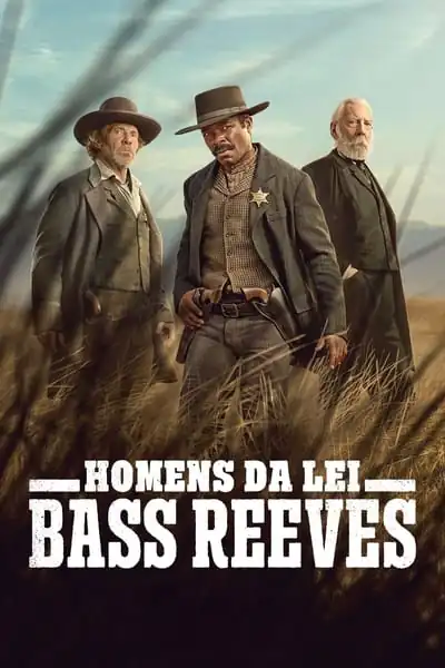 Homens da Lei: Bass Reeves 1ª Temporada